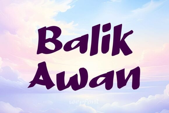 Balik Awan: Bold and Spirited Typography