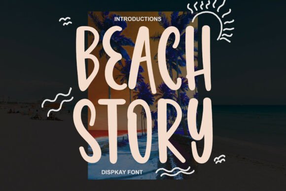 Beach Story: A Cheerful Font for Creative Designs