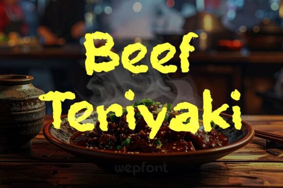 Beef Teriyaki: A Font That Embodies Flavor and Comfort