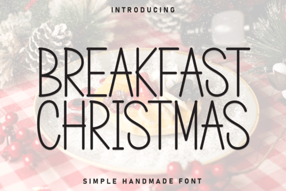 Breakfast Christmas: A Charming and Playful Display Font