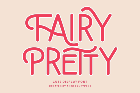 Discover the Enchantment of Fairy Pretty: A Versatile and Charming Display Font
