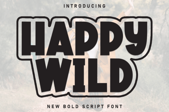 Discover the Joyful Charm of Happy Wild: A Handcrafted Display Font