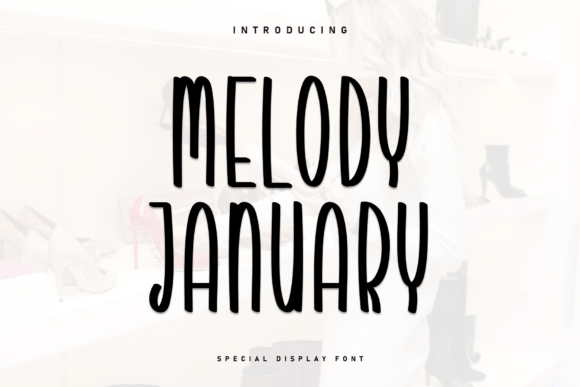 Embracing Elegance with Melody January: A Modern Display Font for Sophisticated Branding