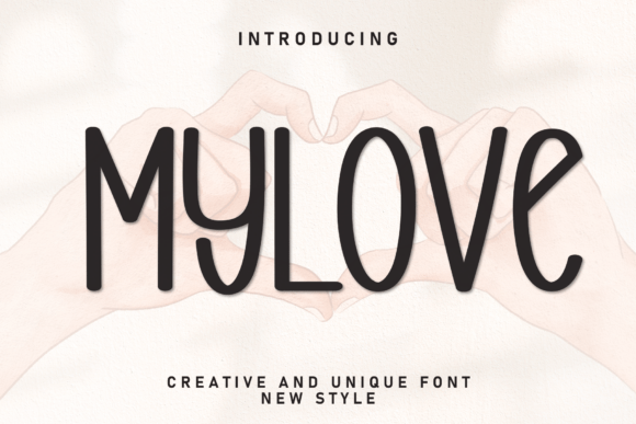 Exploring the Versatility and Charm of the Mylove Font