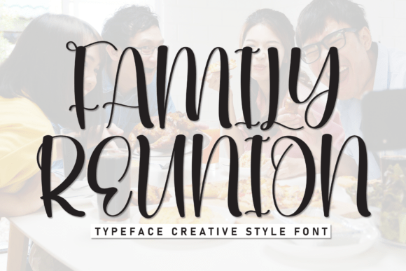 Family Reunion: A Bold and Friendly Display Font
