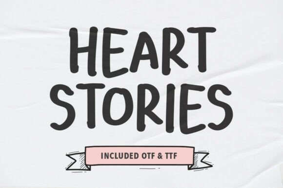 Heart Stories: A Font for Meaningful Narratives