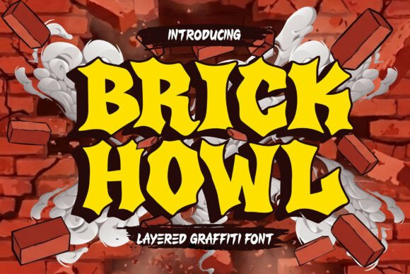 Unleash the Power of Brick Howl: A Bold Graffiti-Style Font